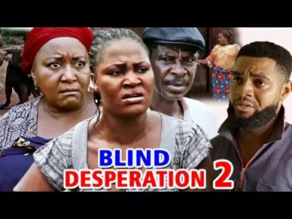 Blind Desperation Season 2 - 2019